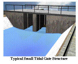 Text Box:    Typical Small Tidal Gate Structure  